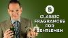 8 Classic Fragrances For Gentlemen Scents U0026 Colognes From Dior Creed Guerlain U0026 More