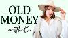 How To Look Old Money